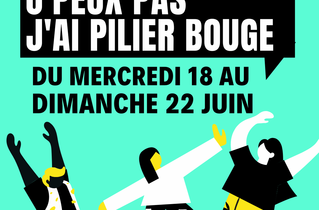 J’peux pas j’ai Pilier Bouge !
